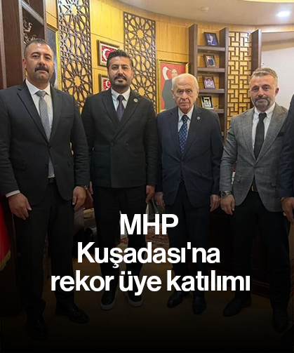 MHP Kuşadası'na rekor üye katılımı