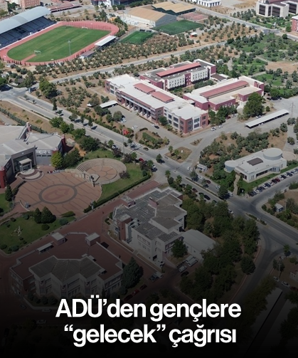 ADÜ’den gençlere “gelecek” çağrısı
