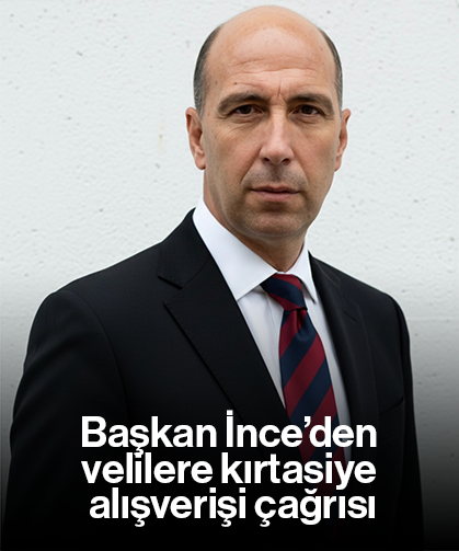 Başkan İnce’den velilere kırtasiye alışverişi çağrısı