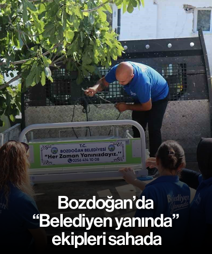 Bozdoğan’da "Belediyen yanında" ekipleri sahada
