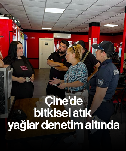 Çine’de bitkisel atık yağlar denetim altında