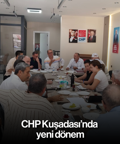 CHP Kuşadası’nda yeni dönem