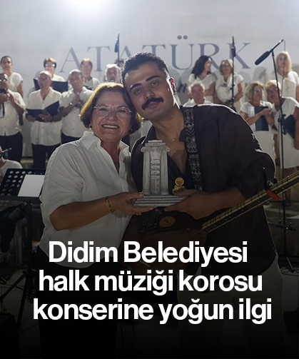 Didim Belediyesi halk müziği korosu konserine yoğun ilgi