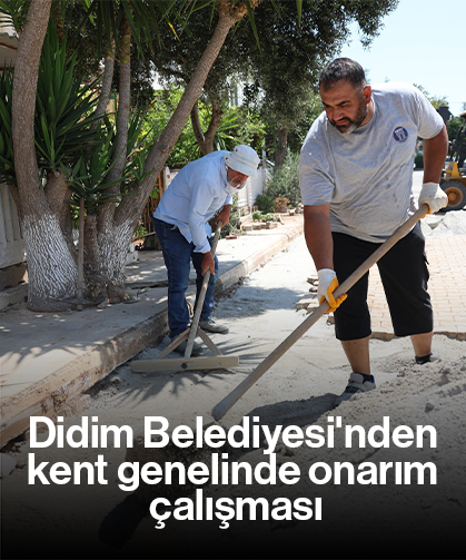 Didim Belediyesi'nden kent genelinde onarım çalışması