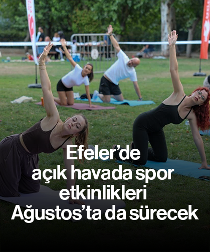 Efeler’de açık havada spor etkinlikleri Ağustos’ta da sürecek