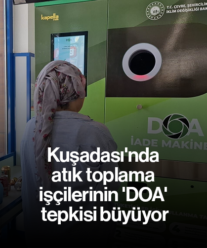 Kuşadası'nda atık toplama işçilerinin 'DOA' tepkisi büyüyor