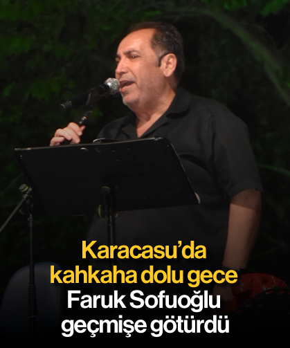 Karacasu’da kahkaha dolu gece: Faruk Sofuoğlu geçmişe götürdü