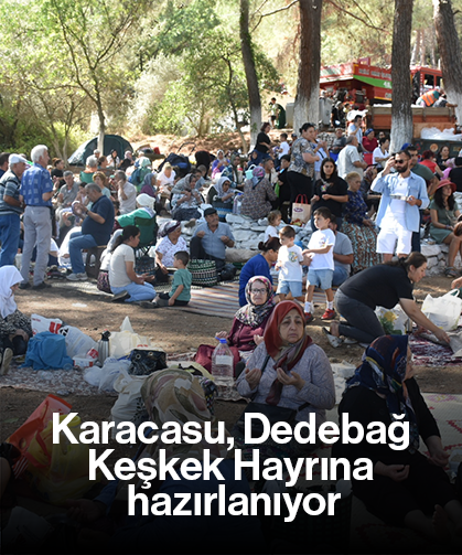 Karacasu, Dedebağ Keşkek Hayrına hazırlanıyor