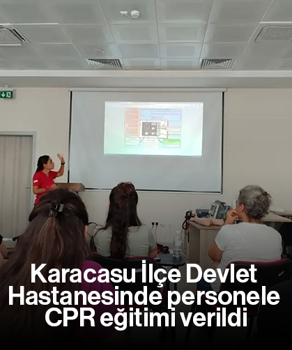 Karacasu İlçe Devlet Hastanesinde personele CPR eğitimi verildi