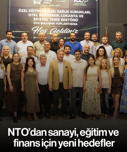 NTO'dan sanayi, eğitim ve finans için yeni hedefler