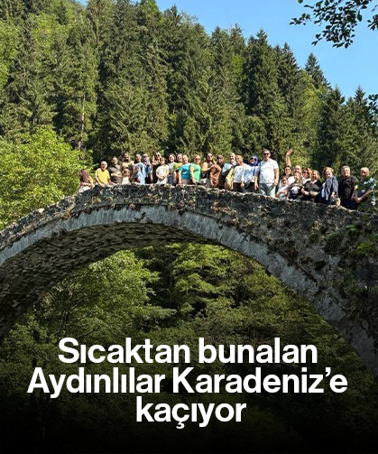 Sıcaktan bunalan Aydınlılar Karadeniz’e kaçıyor