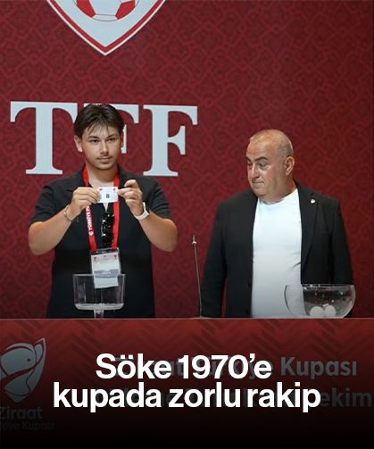 Söke 1970’e kupada zorlu rakip
