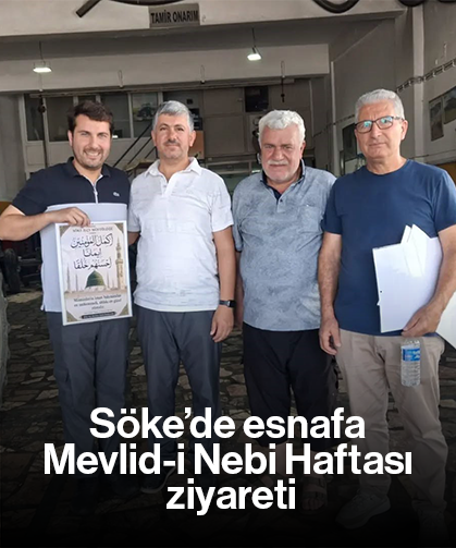 Söke’de esnafa Mevlid-i Nebi Haftası ziyareti