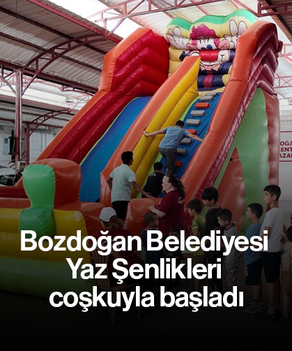 Bozdoğan Belediyesi Yaz Şenlikleri coşkuyla başladı