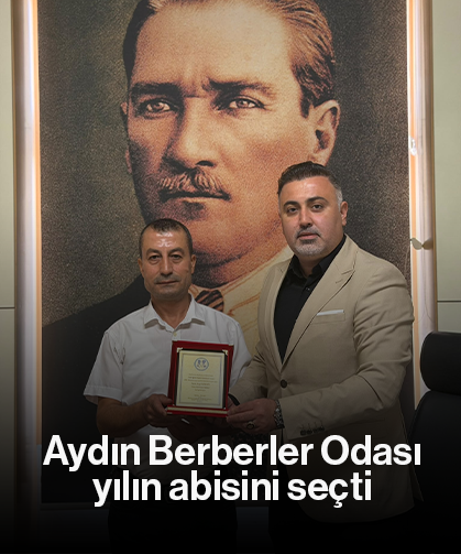Aydın Berberler Odası, yılın abisini seçti