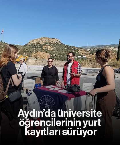 Aydın’da üniversite öğrencilerinin yurt kayıtları sürüyor