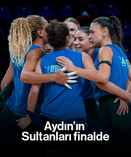 Aydın’ın Sultanları finalde