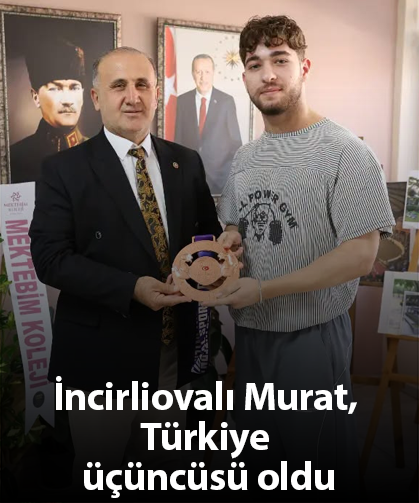 İncirliovalı Murat, Türkiye üçüncüsü oldu