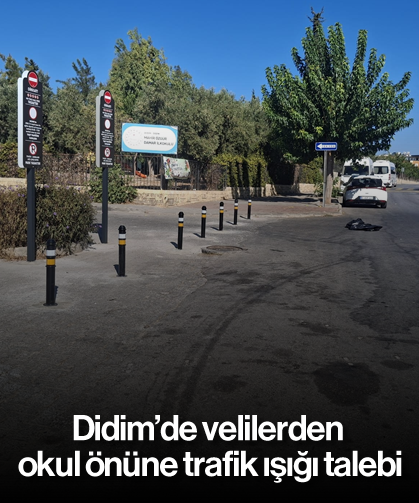 Didim’de velilerden okul önüne trafik ışığı talebi