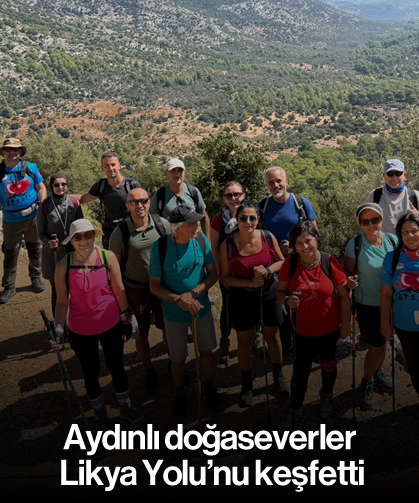 Aydınlı doğaseverler, Likya Yolu'nu keşfetti