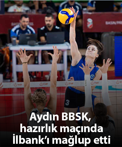 Aydın BBSK, hazırlık maçında İlbank’ı mağlup etti