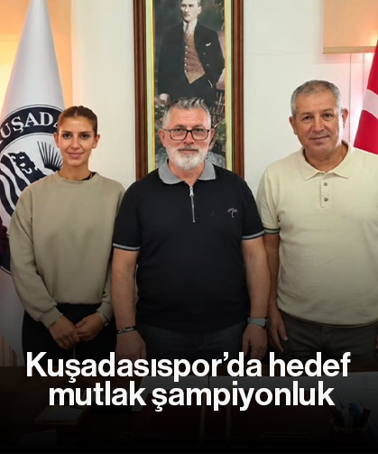 Kuşadasıspor’da hedef mutlak şampiyonluk