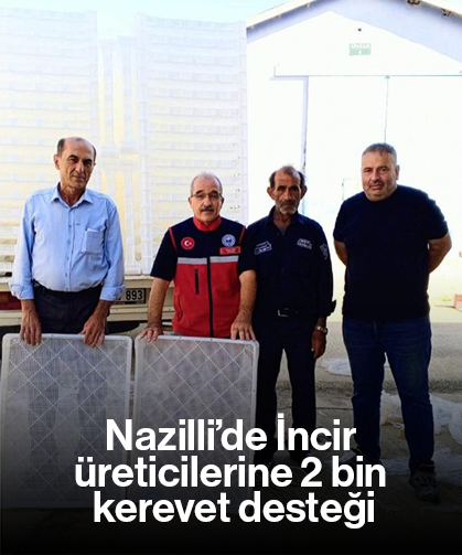 Nazilli’de İncir üreticilerine 2 bin kerevet desteği