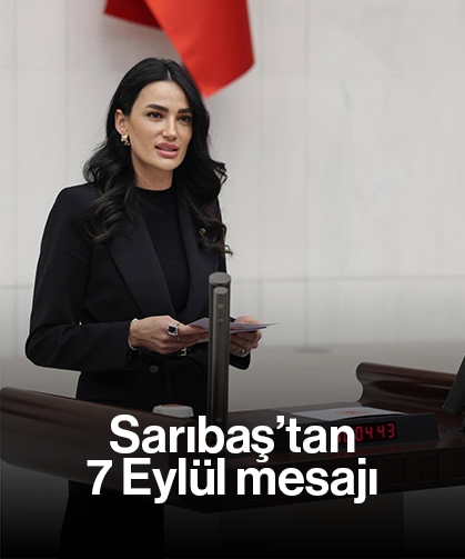 Sarıbaş’tan 7 Eylül mesajı