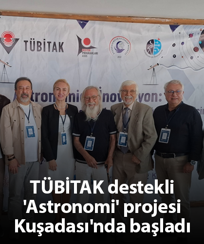 TÜBİTAK destekli 'Astronomi' projesi Kuşadası'nda başladı