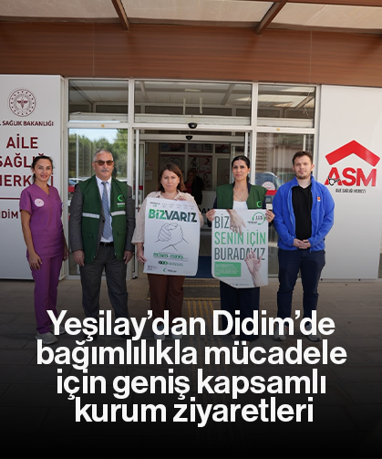 Yeşilay’dan Didim’de bağımlılıkla mücadele için geniş kapsamlı kurum ziyaretleri