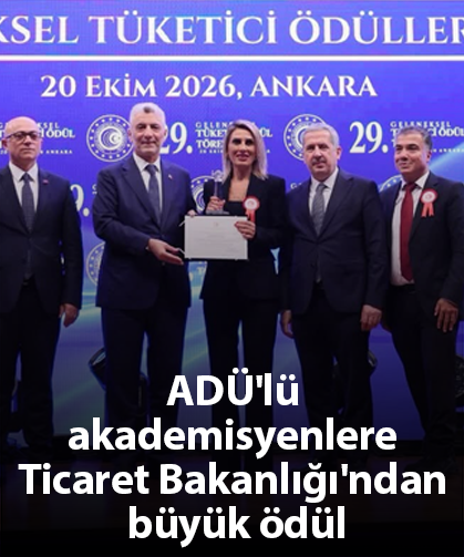 ADÜ'lü akademisyenlere Ticaret Bakanlığı'ndan büyük ödül
