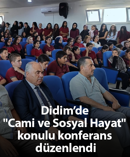 Didim’de "Cami ve Sosyal Hayat" konulu konferans düzenlendi