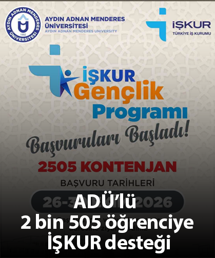 ADÜ’lü 2 bin 505 öğrenciye İŞKUR desteği