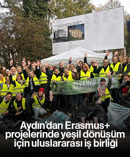 Aydın’dan Erasmus+ projelerinde yeşil dönüşüm için uluslararası iş birliği