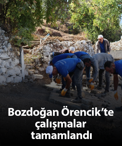 Bozdoğan Örencik’te çalışmalar tamamlandı
