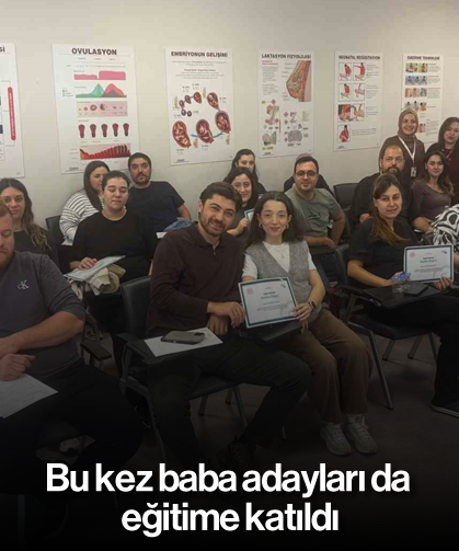 Bu kez baba adayları da eğitime katıldı