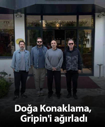 Doğa Konaklama, Gripin'i ağırladı