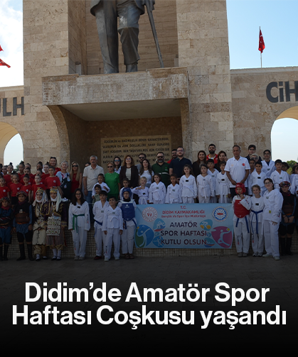 Didim’de Amatör Spor Haftası Coşkusu yaşandı