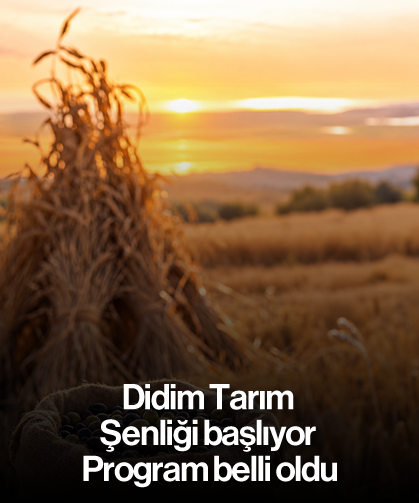 Didim Tarım Şenliği başlıyor: Program belli oldu