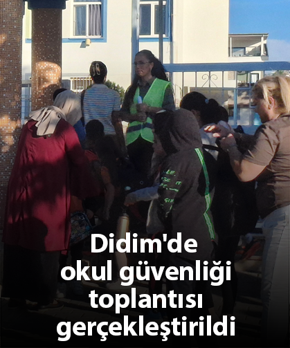 Didim'de okul güvenliği toplantısı gerçekleştirildi