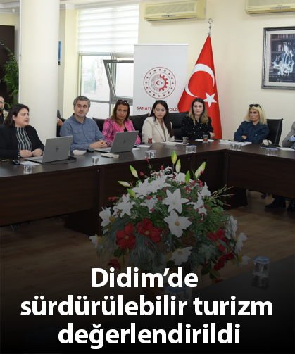 Didim’de sürdürülebilir turizm değerlendirildi