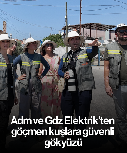 Adm ve Gdz Elektrik’ten göçmen kuşlara güvenli gökyüzü