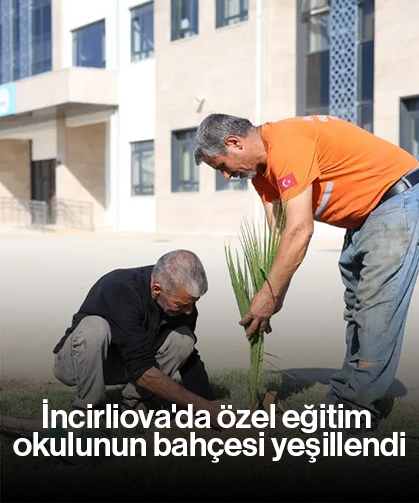 İncirliova'da özel eğitim okulunun bahçesi yeşillendi