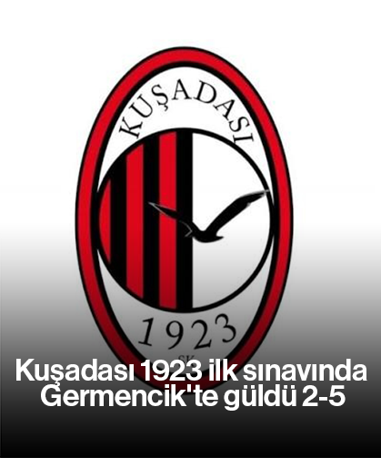 Kuşadası 1923 ilk sınavında Germencik'te güldü 2-5