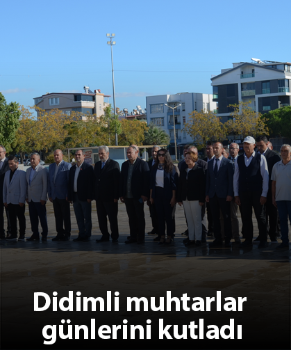 Didimli muhtarlar günlerini kutladı