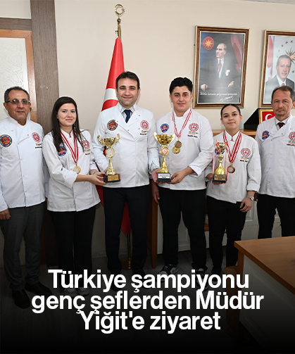 Türkiye şampiyonu genç şeflerden Müdür Yiğit'e ziyaret