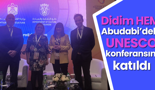 Didim HEM Abudabi’deki UNESCO konferansına katıldı