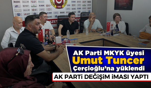 AK Parti MKYK üyesi Umut Tuncer, Çerçioğlu'na yüklendi: AK Parti değişim iması yaptı