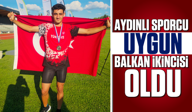 Aydınlı sporcu Uygun, Balkan ikincisi oldu