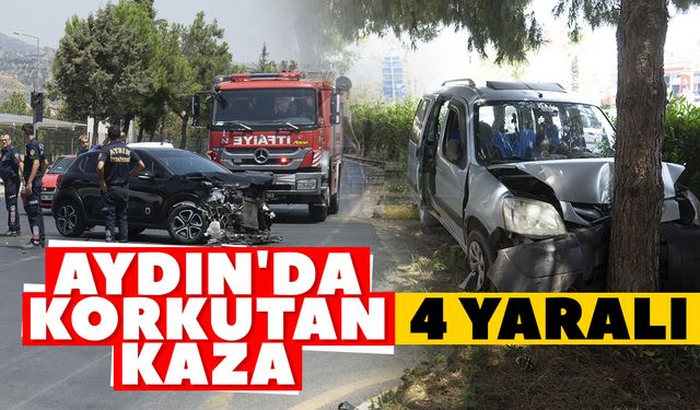 Aydın'da korkutan kaza: 4 yaralı